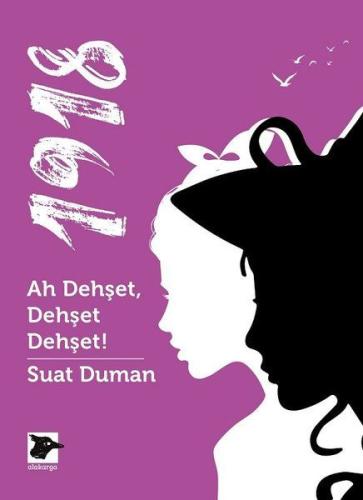 1918 - Ah Dehset, Dehset Dehset! 1918 - Ah Dehset, Dehset Dehset!