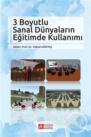 3 Boyutlu Sanal Dünyaların Eğitimde Kullanımı