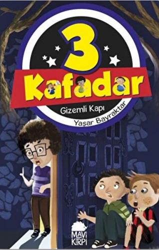 3 Kafadar 1 - Gizemli Kapi