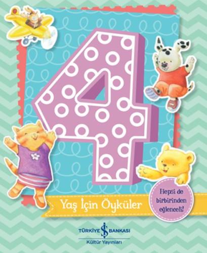 4 Yaş İçin Öyküler 4 Yaş İçin Öyküler