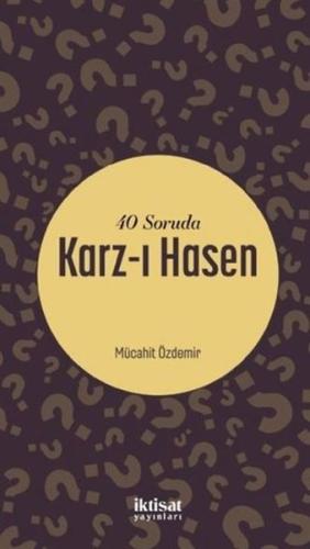40 Soruda Karz-i Hasen
