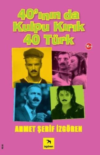 40'ının da Kulpu Kırık 40 Türk
