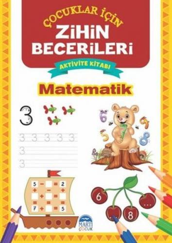 Matematik - Çocuklar İçin Zihin Becerileri Aktivite Kitabı