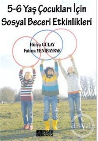 5 - 6 Yaş Çocukları için Sosyal Beceri Etkinlikleri