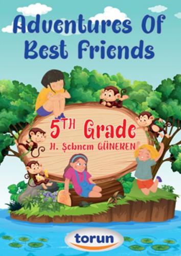 5. Sınıf İngilizce Hikaye Adventures Of Best Friends 5. Sınıf İngilizce Hikaye Adventures Of Best Friends