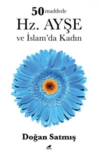 50 Maddede Hz. Ayşe ve İslam'da Kadın