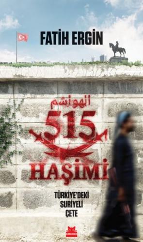 515 Haşimi Türkiye'deki Suriyeli Çete