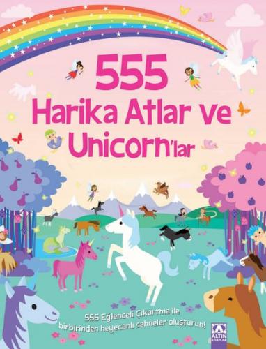 555 Eğlenceli Çıkartma - Harika Atlar ve Unicorn'lar