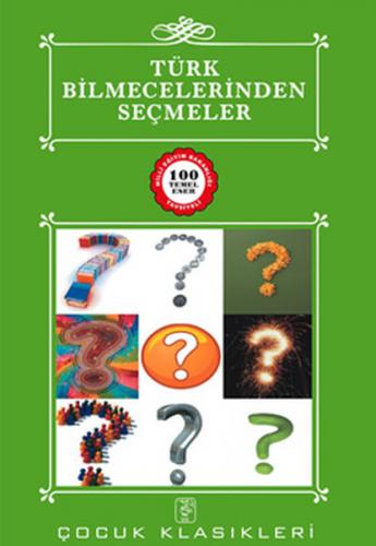 TÜRK BİLMECELERİNDEN SEÇMELER