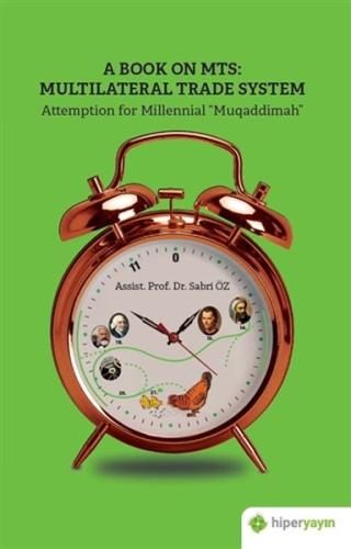 A Book On MTS Multilateral Trade System Attemption For Millenial Muqad A Book On MTS Multilateral Trade System Attemption For Millenial Muqad