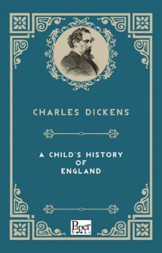 A Child's History Of England (İngilizce Kitap)