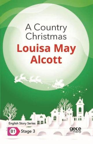 A Country Christmas - İngilizce Hikayeler B1 Stage 3
