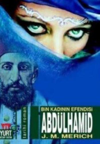 Abdülhamid Bin Kadının Efendisi