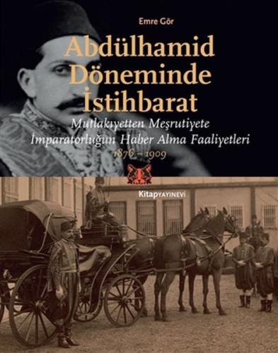 Abdülhamid Döneminde İstihbarat Abdülhamid Döneminde İstihbarat