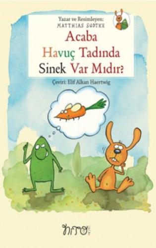 Acaba Havuç Tadında Sinek Var Mıdır Acaba Havuç Tadında Sinek Var Mıdır