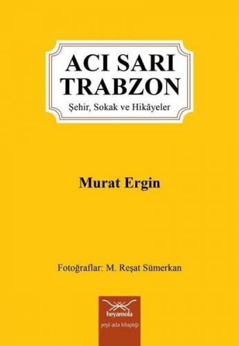 Acı Sarı Trabzon