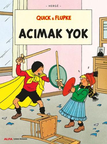 Acımak Yok Quick ve Flupke