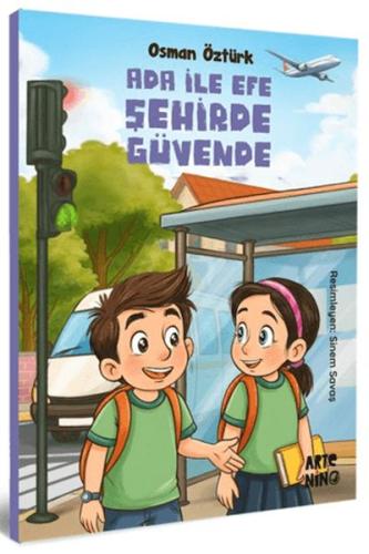 Ada ile Efe Şehirde Güvende Ada ile Efe Şehirde Güvende