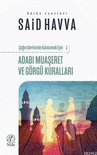 Adabı Muaşeret ve Görgü Kuralları - Çağın Gerisinde Kalmamak İçin 3