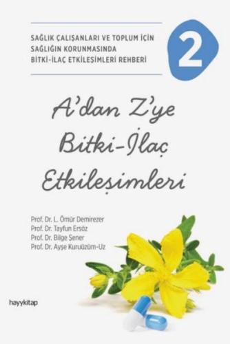 A'dan Z'ye Bitki-İlaç Etkileşimleri-2
