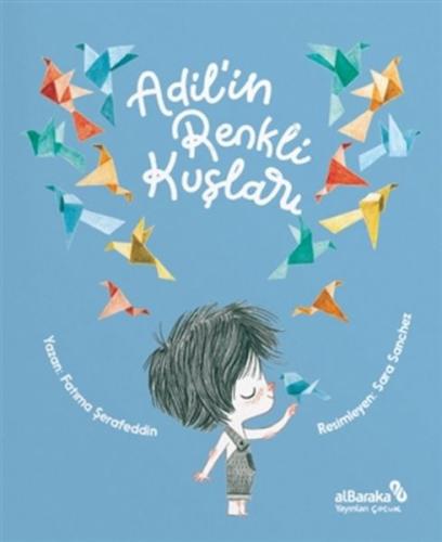 Adil'in Renkli Kuşları Adil'in Renkli Kuşları