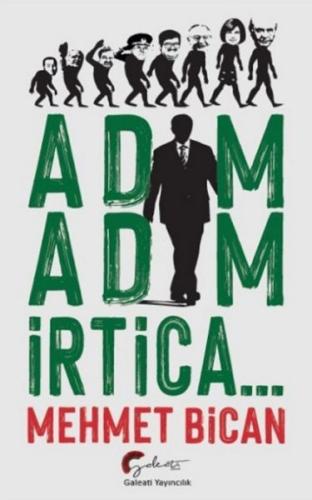 Adım Adım İrtica... Adım Adım İrtica...