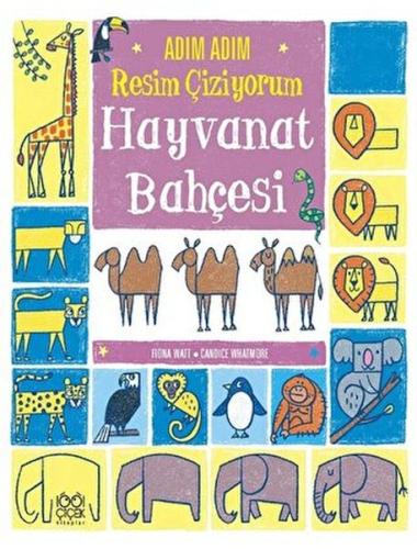 Adım Adım Resim Çiziyorum: Hayvanat Bahçesi