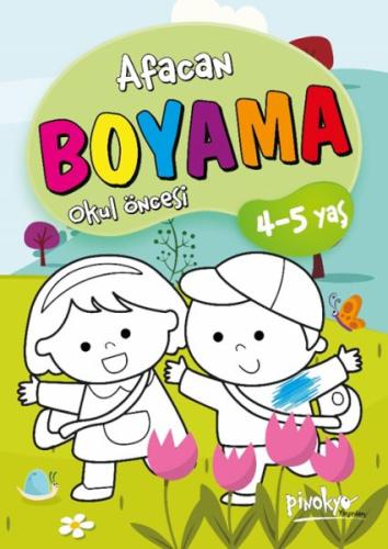 Afacan Boyama Okul Öncesi 4-5 Yaş Afacan Boyama Okul Öncesi 4-5 Yaş