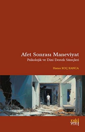 Afet Sonrası Maneviyat Afet Sonrası Maneviyat