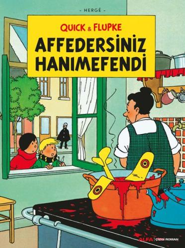 Affedersiniz Hanımefendi Quick ve Flupke Affedersiniz Hanımefendi Quick ve Flupke
