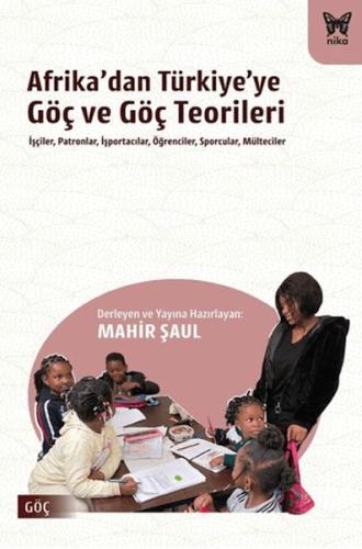 Afrika'dan Türkiye'ye Göç ve Göç Teorileri