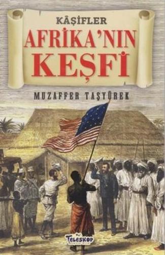 Afrika'nın Keşfi - Kaşifler Afrika'nın Keşfi - Kaşifler