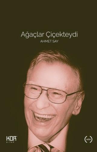 Ağaçlar Çiçekteydi Ağaçlar Çiçekteydi