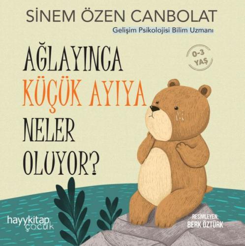 Ağlayınca Küçük Ayıya Neler Oluyor?