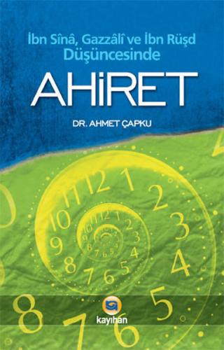 Ahiret  İbn Sina, Gazzali, İbn Rüşd Düşüncesinde