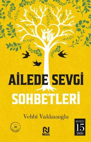 Ailede Sevgi Sohbetleri Ailede Sevgi Sohbetleri