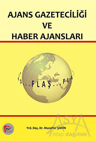 Ajans Gazeteciliği ve Haber Ajansları