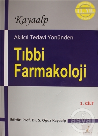 Akılcıl Tedavi Yönünden Tıbbi Farmakoloji Cilt 1