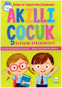 Akıllı Çocuk Gelişim Etkinlikleri Kesme ve Yapıştırma Çalışmaları