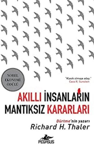 Akıllı İnsanların Mantıksız Kararları Akıllı İnsanların Mantıksız Kararları