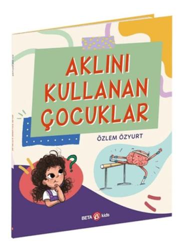 Aklını Kullanan Çocuklar