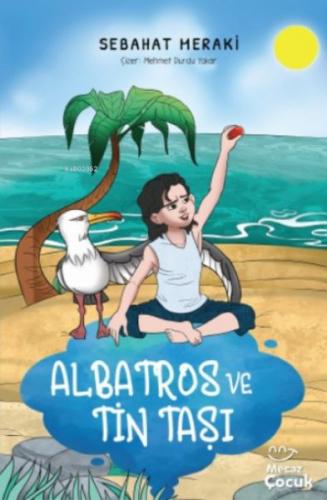 Albatros ve Tin Taşı