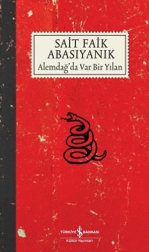 ALEMDAĞapos;DA VAR BİR YILAN/SAİT FAİK ABASIYANIK
