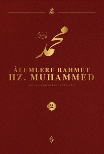 Alemlere Rahmet Hz. Muhammed S.A.V - 2