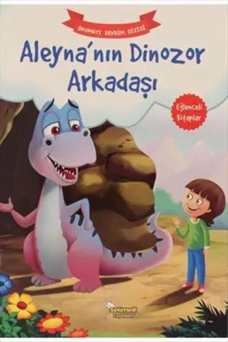 Aleyna'nın Dinozor Arkadaşı - Okumayı Sevdim Dizisi