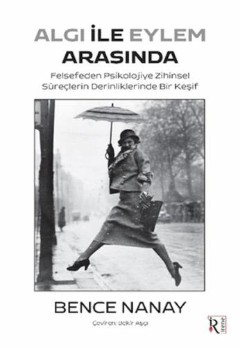 Algı İle Eylem Arasında Algı İle Eylem Arasında