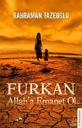 Furkan Allah'a Emanet Ol