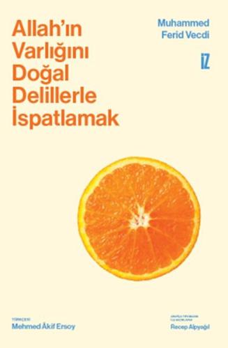 Allah'ın Varlığını Doğal Delillerle İspatlamak Allah'ın Varlığını Doğal Delillerle İspatlamak