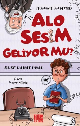 Alo Sesim Geliyor mu? Selim'in Bilim Defteri Alo Sesim Geliyor mu? Selim'in Bilim Defteri