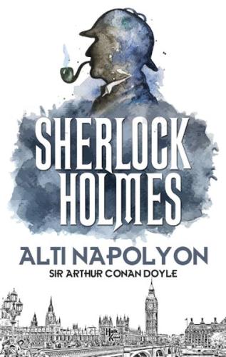 Altı Napolyon - Sherlock Holmes Altı Napolyon - Sherlock Holmes